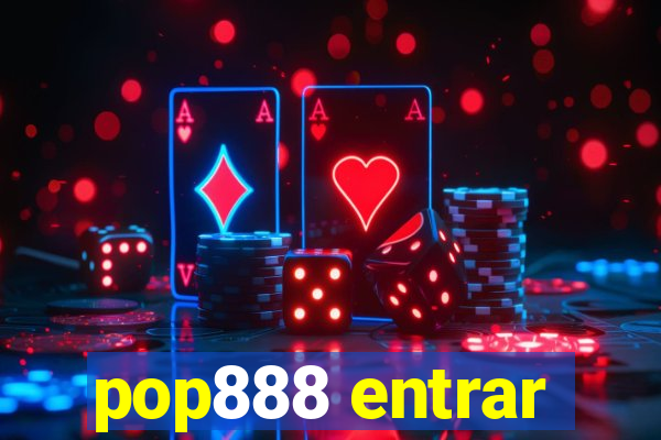 pop888 entrar